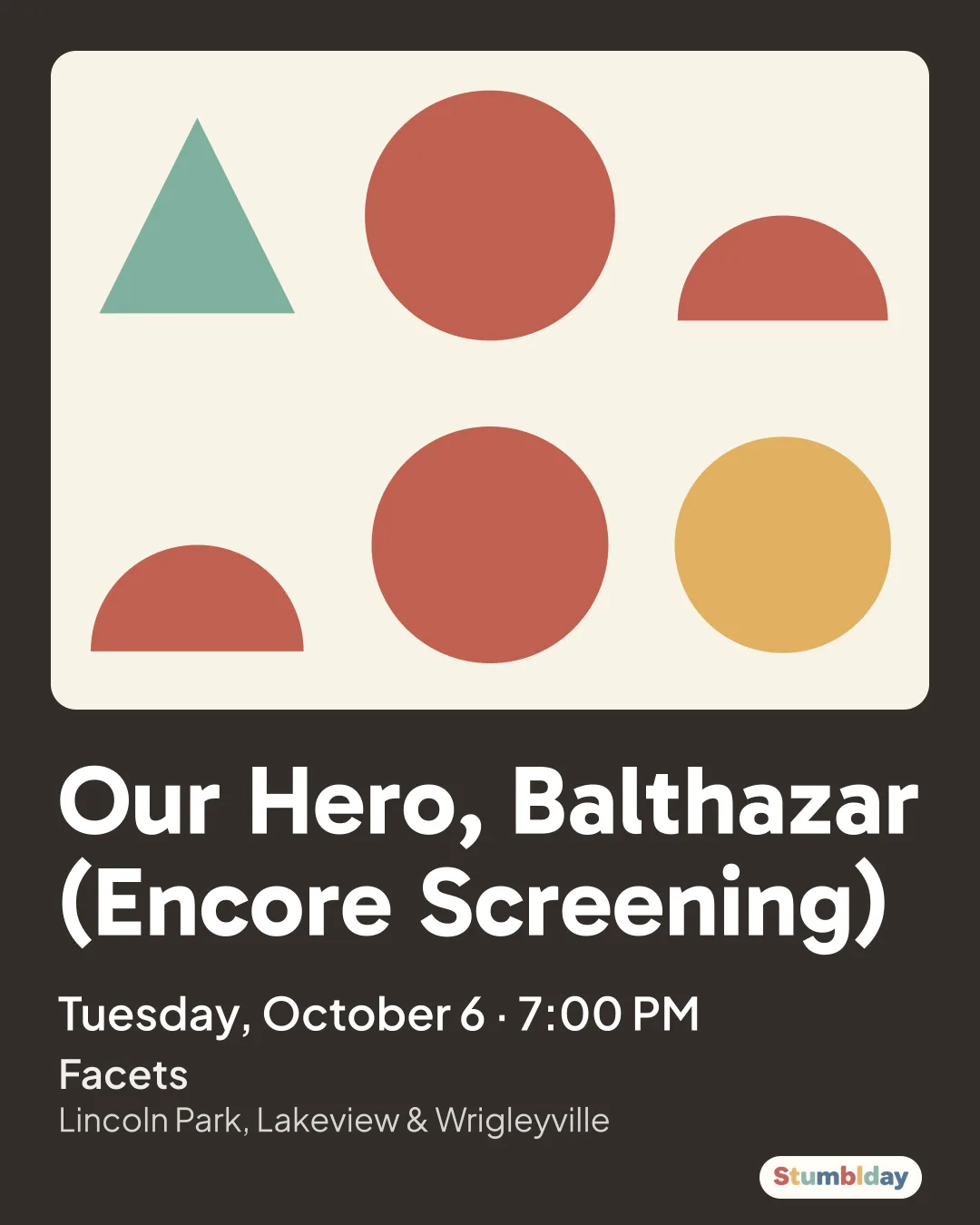 Flyer for Our Hero, Balthazar (Encore Screening): Tuesday, October 6 · 7:00 PM at Facets