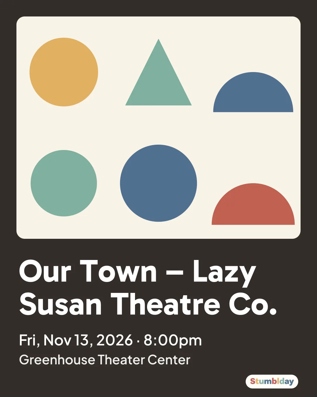 Flyer for Our Town – Lazy Susan Theatre Co.: Fri, Nov 13, 2026 · 8:00pm at Greenhouse Theater Center
