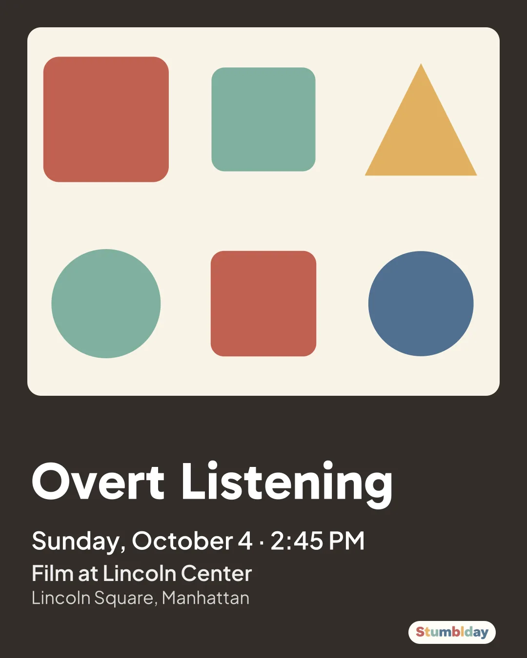 Flyer for Overt Listening: Sunday, October 4 · 2:45 PM at Film at Lincoln Center