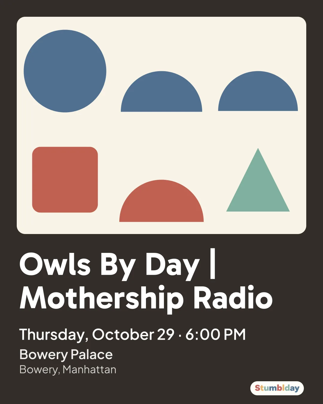 Flyer for Owls By Day | Mothership Radio: Thursday, October 29 · 6:00 PM at Bowery Palace