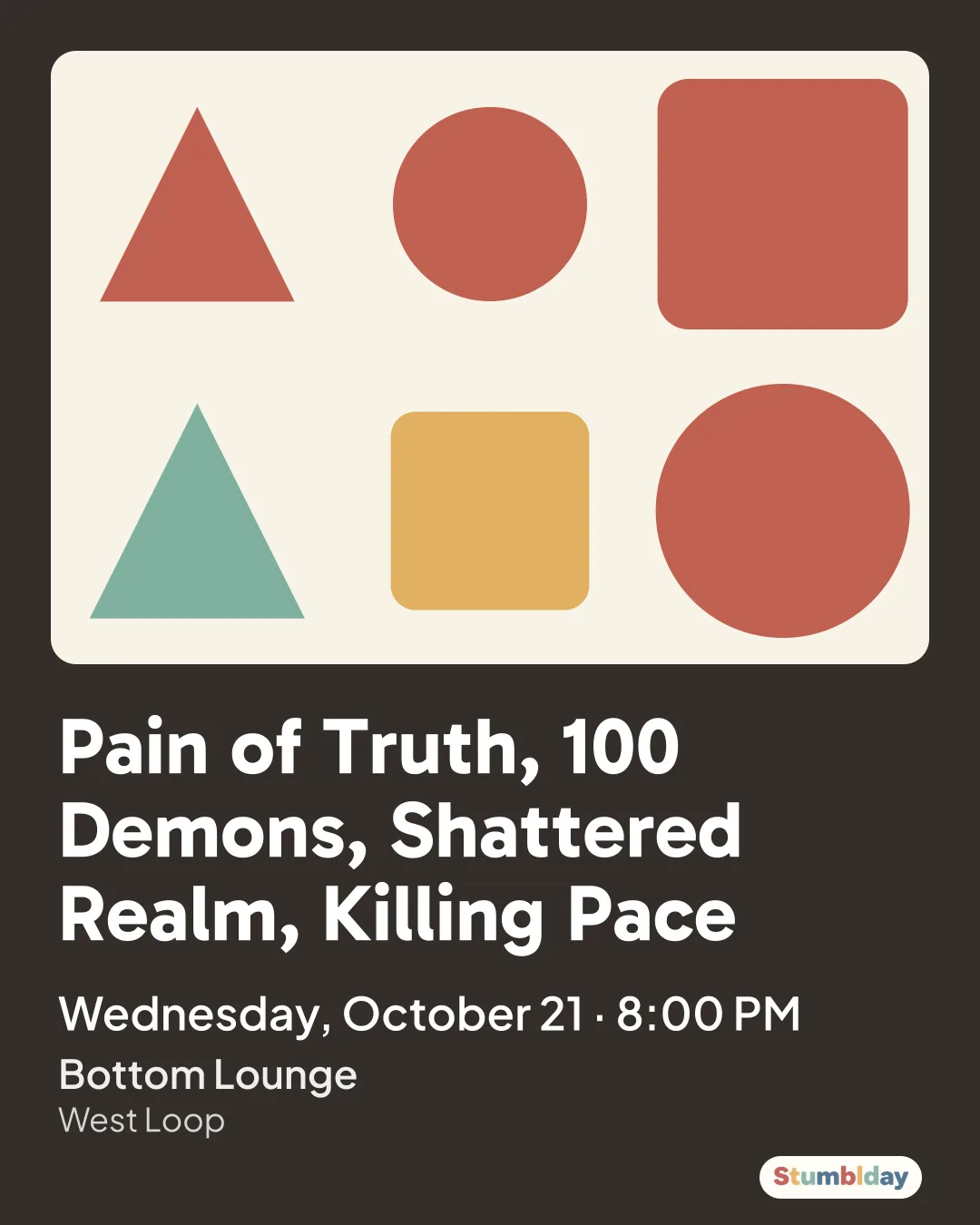Flyer for Pain of Truth, 100 Demons, Shattered Realm, Killing Pace: Wednesday, October 21 · 8:00 PM at Bottom Lounge