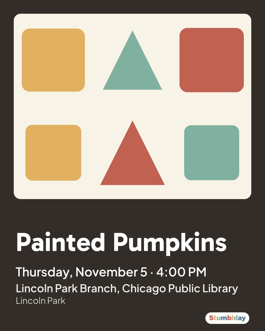 Flyer for Painted Pumpkins: Thursday, November 5 · 4:00 PM at Lincoln Park Branch, Chicago Public Library