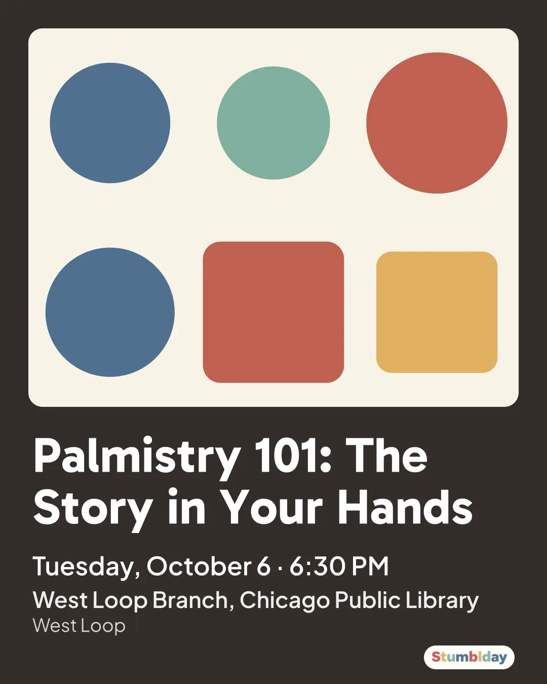 Flyer for Palmistry 101: The Story in Your Hands: Tuesday, October 6 · 6:30 PM at West Loop Branch, Chicago Public Library