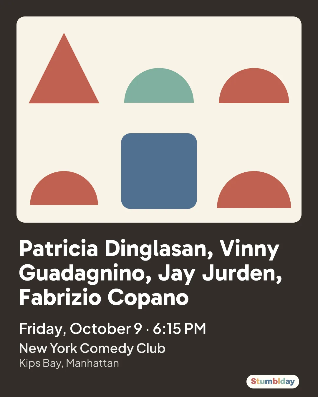 Flyer for Patricia Dinglasan, Vinny Guadagnino, Jay Jurden, Fabrizio Copano: Friday, October 9 · 6:15 PM at New York Comedy Club