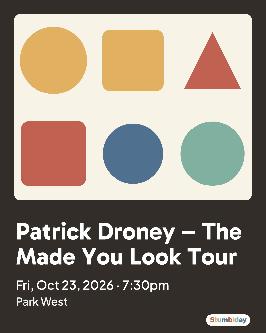 Flyer for Patrick Droney – The Made You Look Tour: Fri, Oct 23, 2026 · 7:30pm at Park West