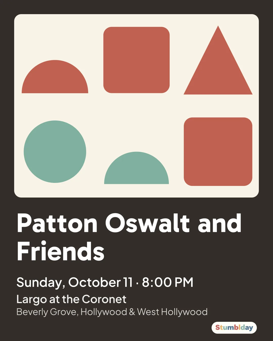 Flyer for Patton Oswalt and Friends: Sunday, October 11 · 8:00 PM at Largo at the Coronet