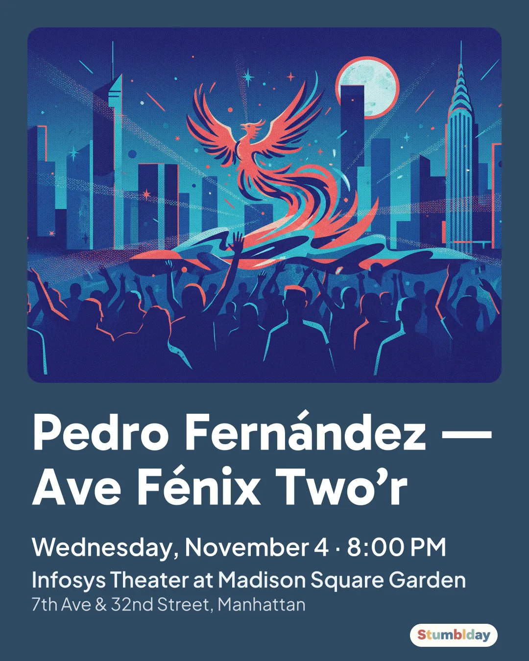 Flyer for Pedro Fernández — Ave Fénix Two’r: Wednesday, November 4 · 8:00 PM at Infosys Theater at Madison Square Garden