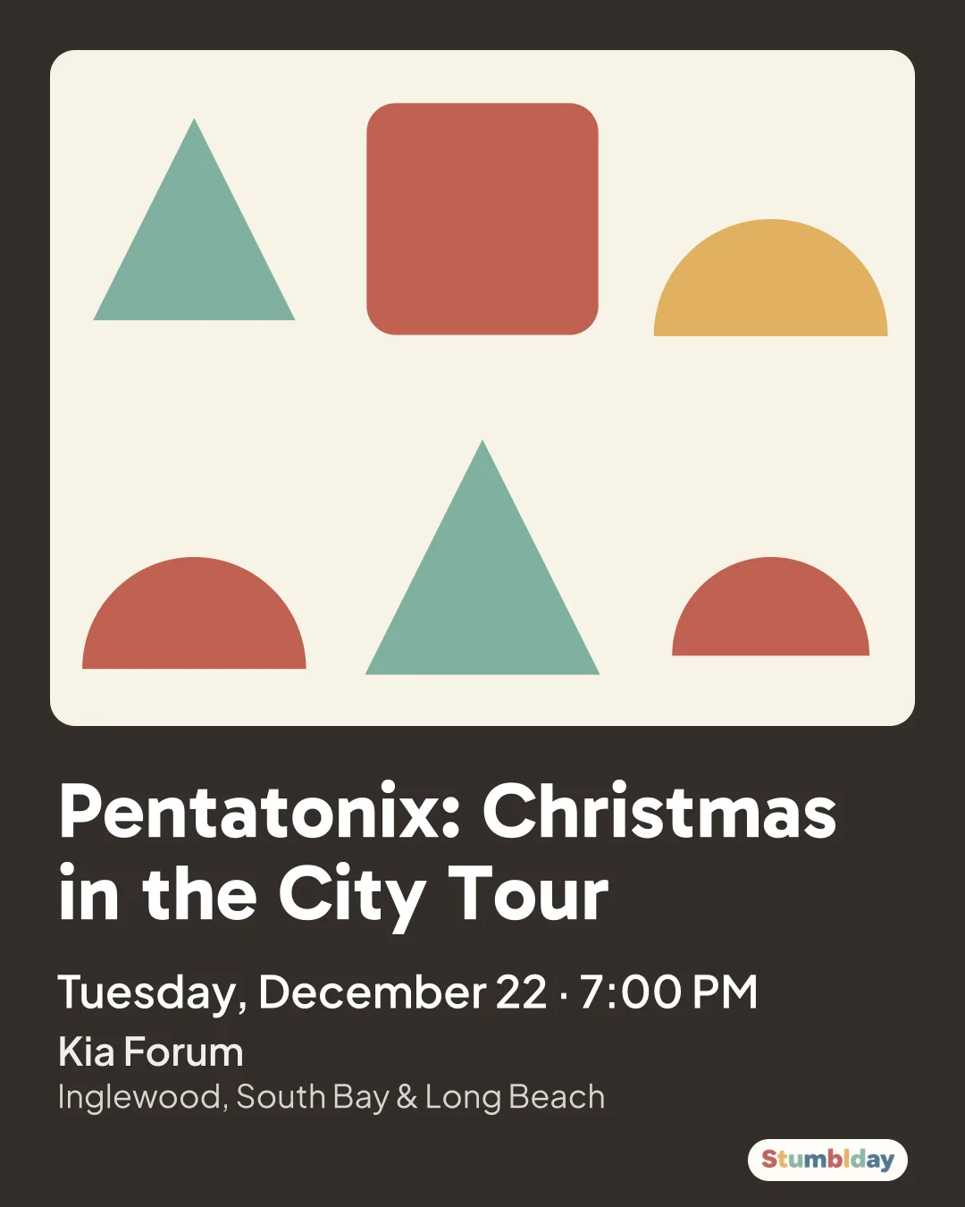 Flyer for Pentatonix: Christmas in the City Tour: Tuesday, December 22 · 7:00 PM at Kia Forum