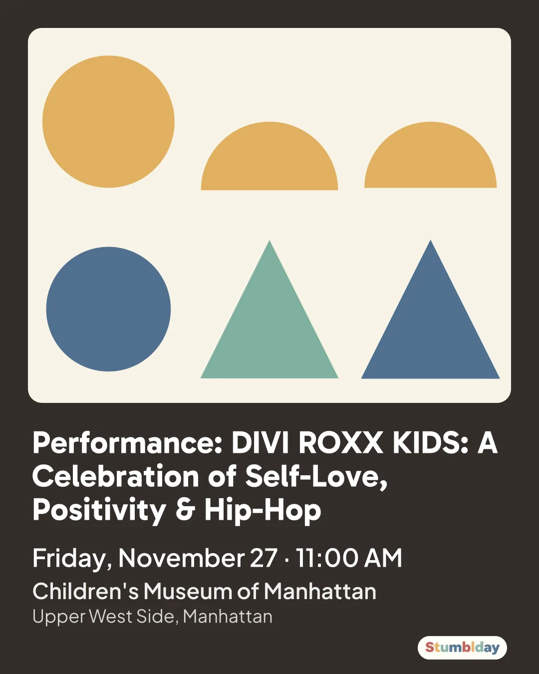 Flyer for Performance: DIVI ROXX KIDS: A Celebration of Self-Love, Positivity & Hip-Hop: Friday, November 27 · 11:00 AM at Children's Museum of Manhattan