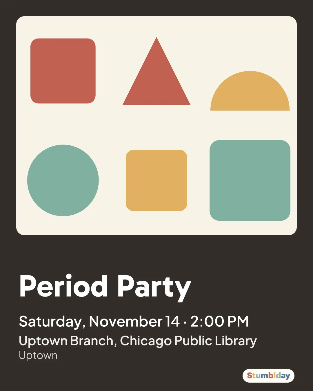 Flyer for Period Party: Saturday, November 14 · 2:00 PM at Uptown Branch, Chicago Public Library