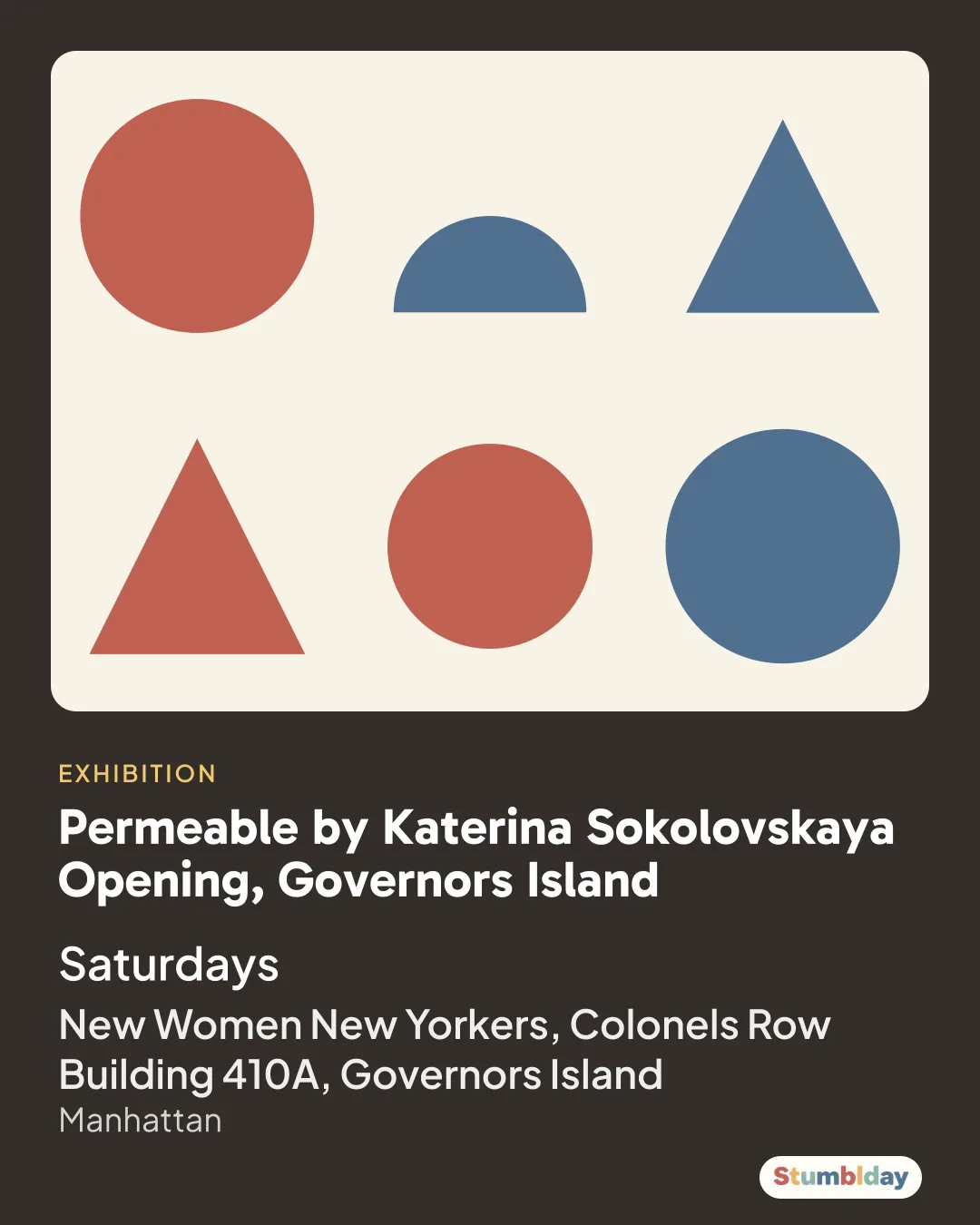 Flyer for Permeable by Katerina Sokolovskaya Opening, Governors Island: Saturdays at New Women New Yorkers, Colonels Row Building 410A, Governors Island