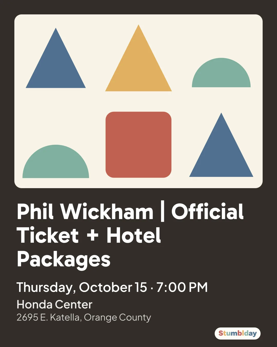 Flyer for Phil Wickham | Official Ticket + Hotel Packages: Thursday, October 15 · 7:00 PM at Honda Center