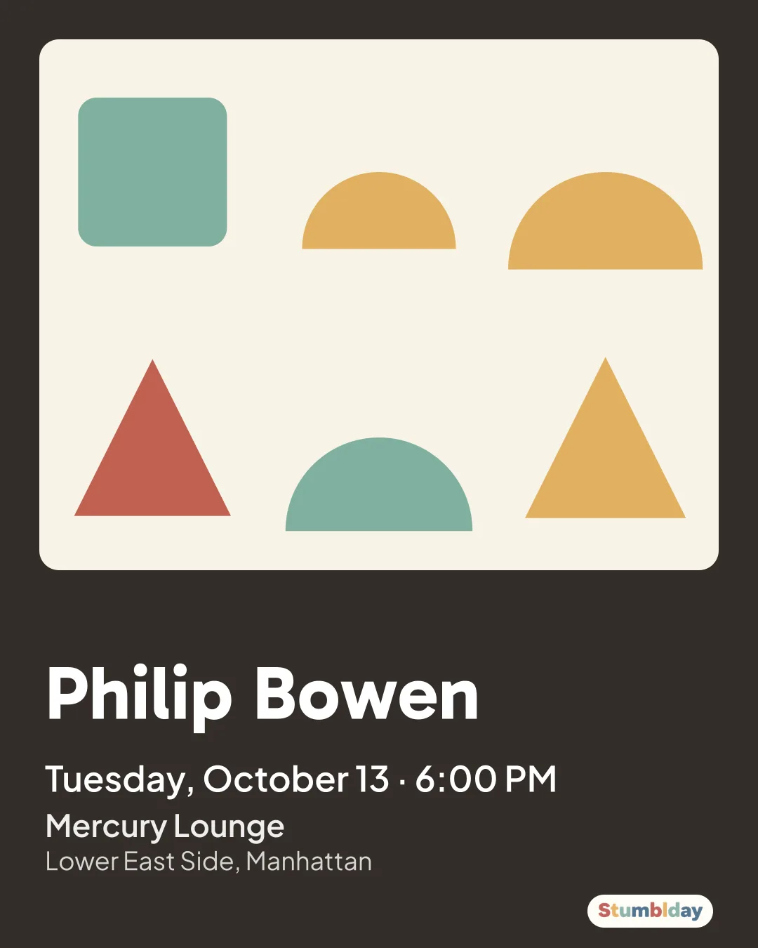 Flyer for Philip Bowen: Tuesday, October 13 · 6:00 PM at Mercury Lounge