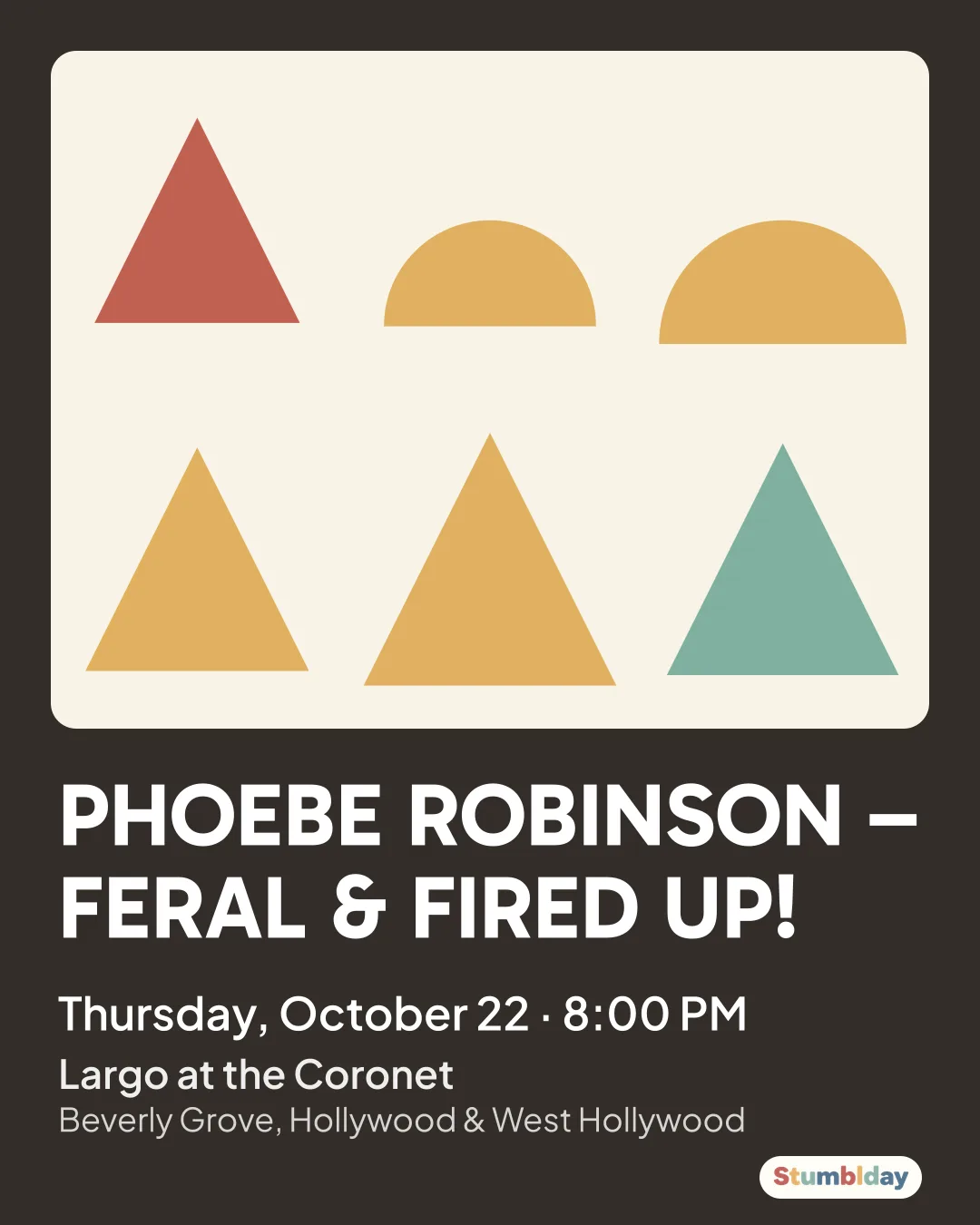 Flyer for PHOEBE ROBINSON – FERAL & FIRED UP!: Thursday, October 22 · 8:00 PM at Largo at the Coronet