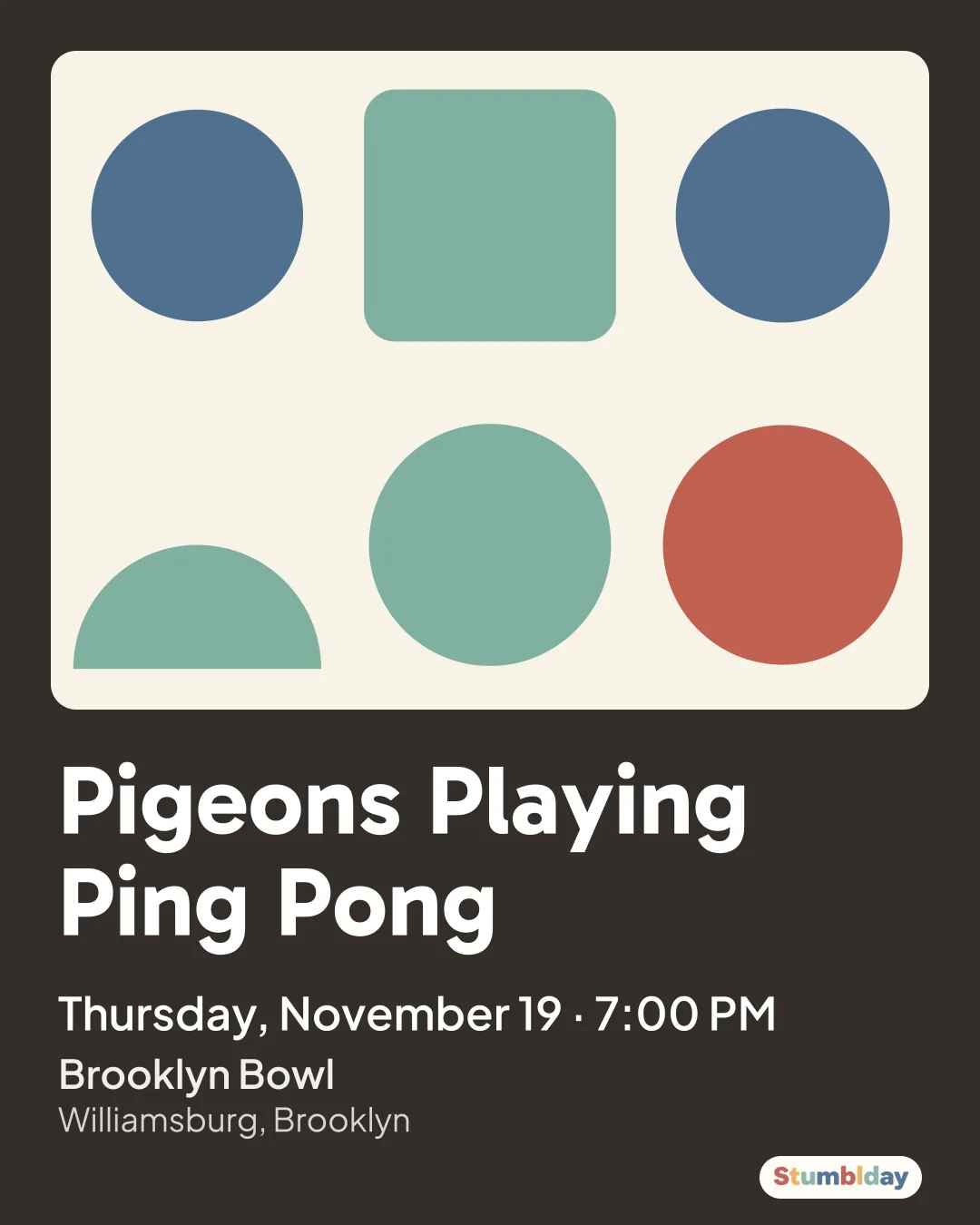 Flyer for Pigeons Playing Ping Pong: Thursday, November 19 · 7:00 PM at Brooklyn Bowl