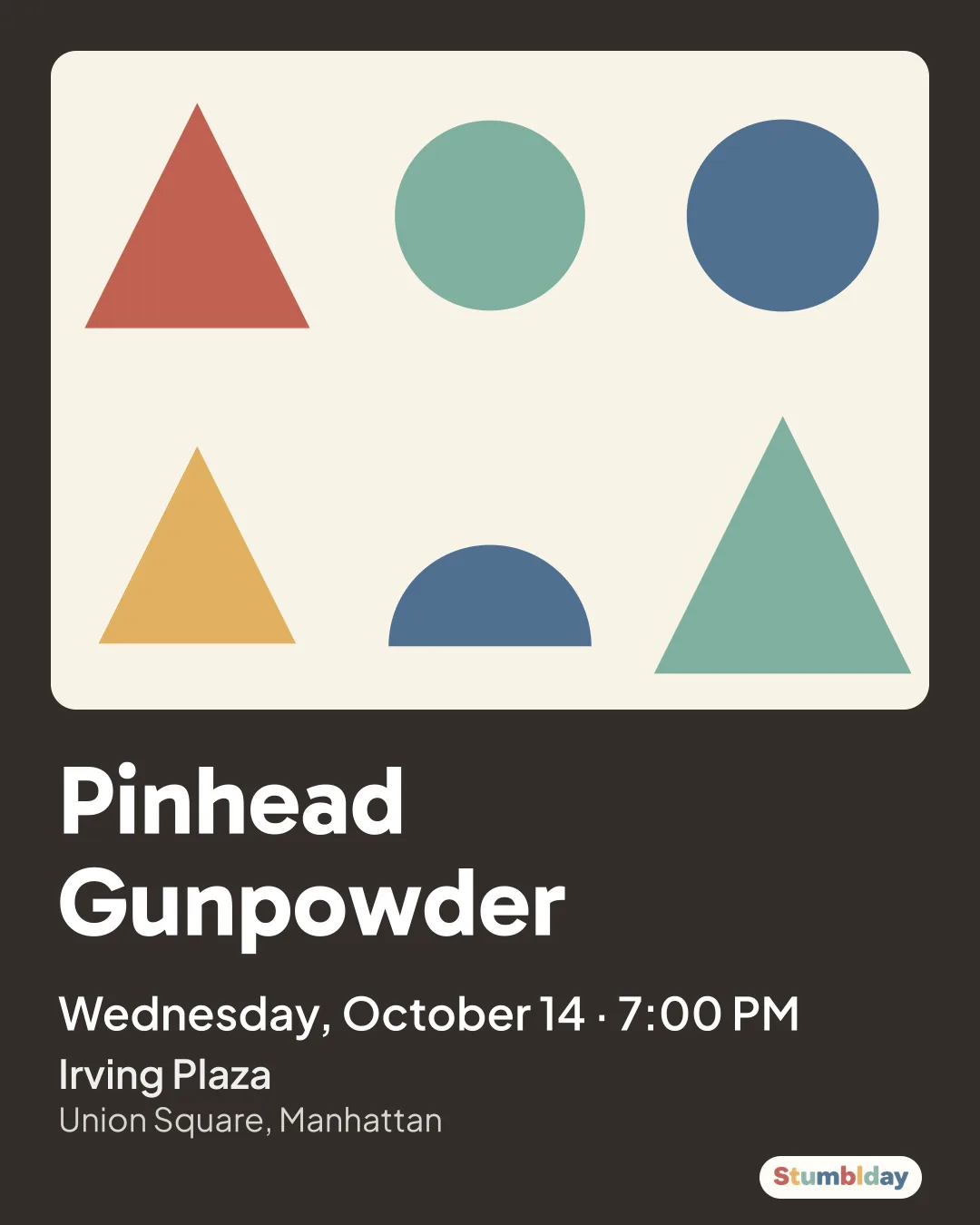 Flyer for Pinhead Gunpowder: Wednesday, October 14 · 7:00 PM at Irving Plaza