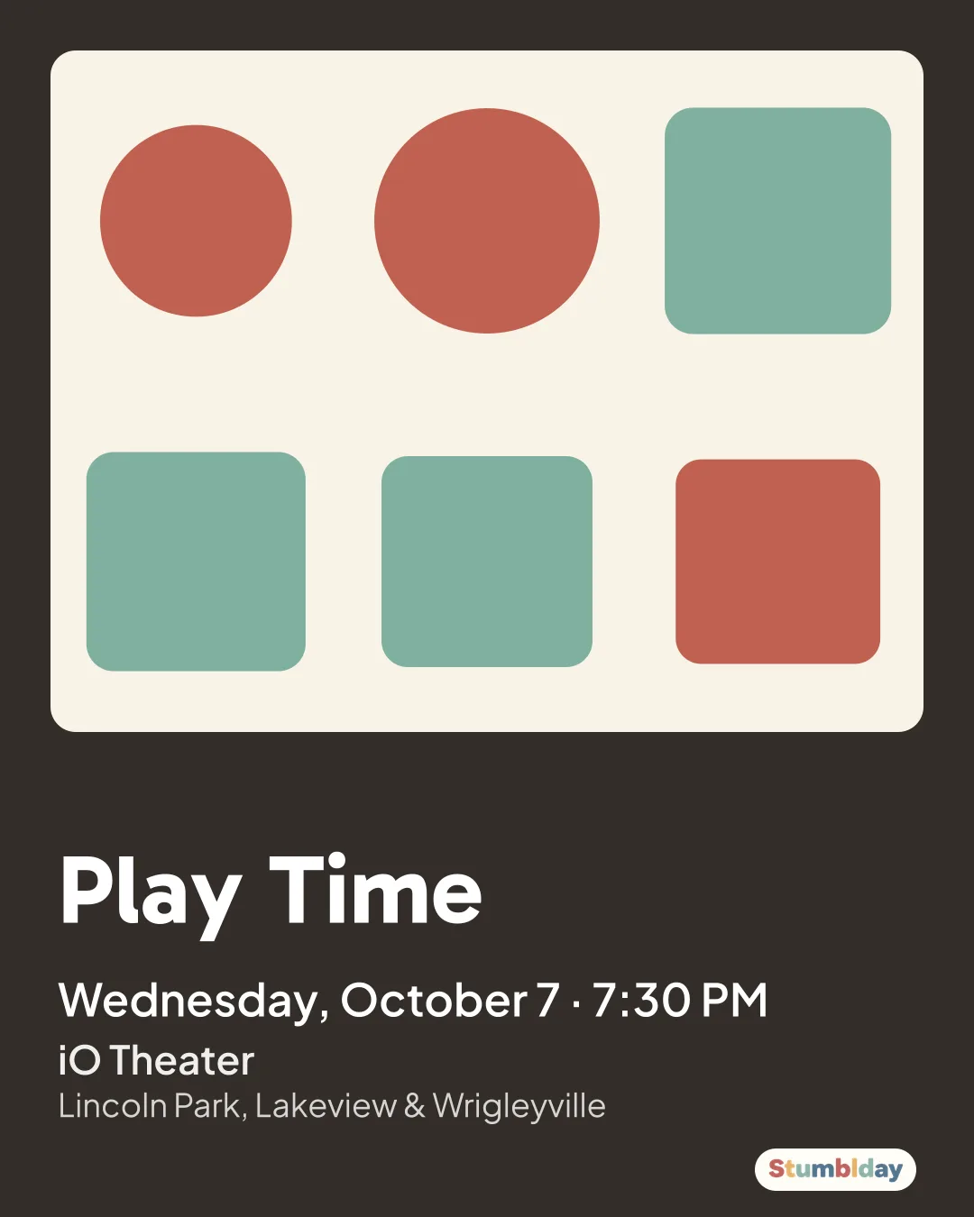 Flyer for Play Time: Wednesday, October 7 · 7:30 PM at iO Theater