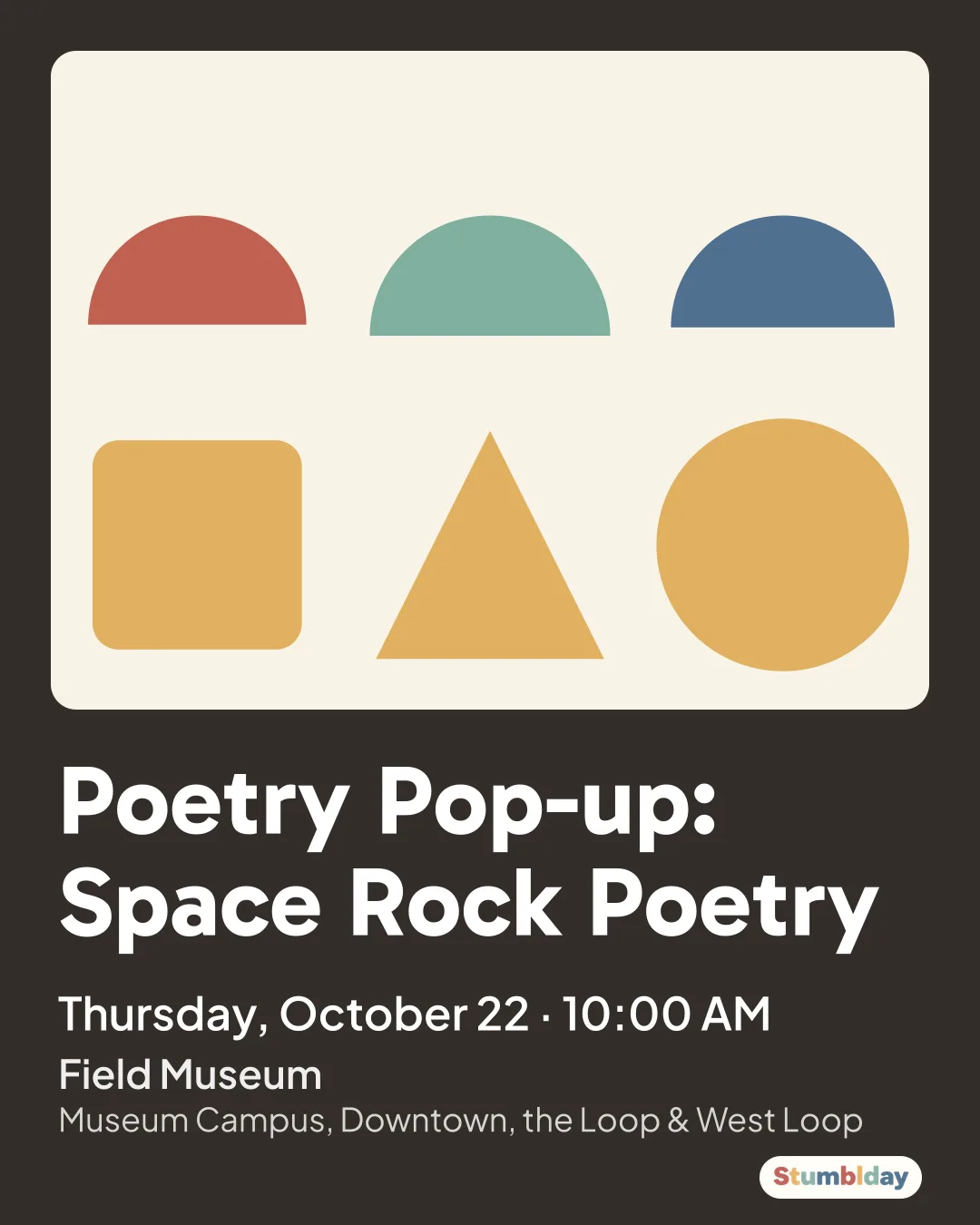 Flyer for Poetry Pop-up: Space Rock Poetry: Thursday, October 22 · 10:00 AM at Field Museum