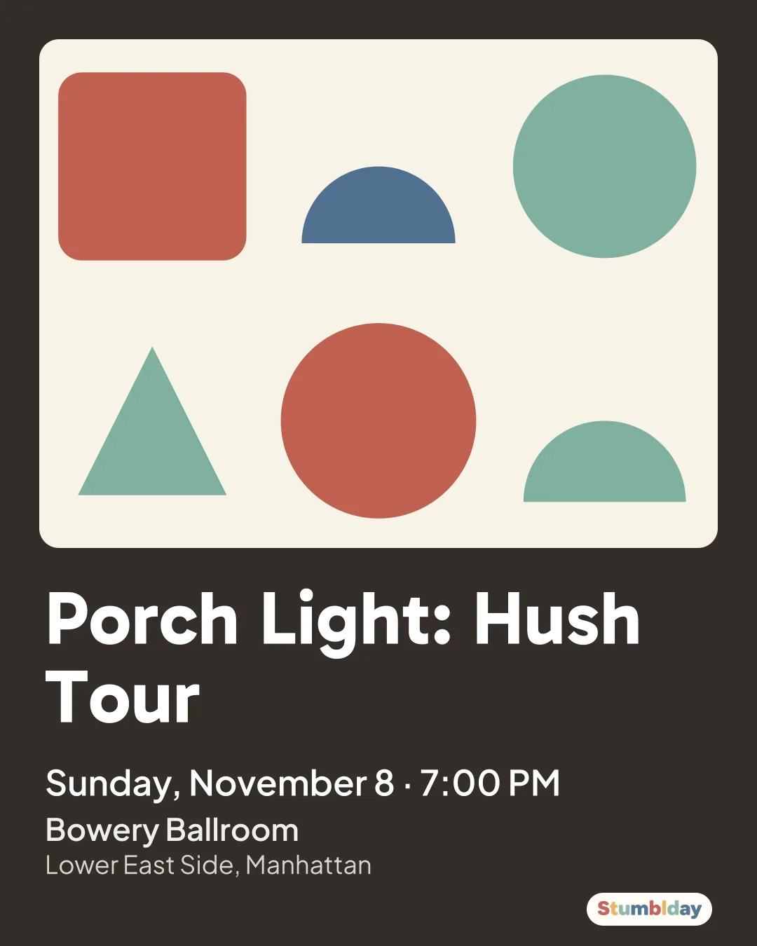 Flyer for Porch Light: Hush Tour: Sunday, November 8 · 7:00 PM at Bowery Ballroom