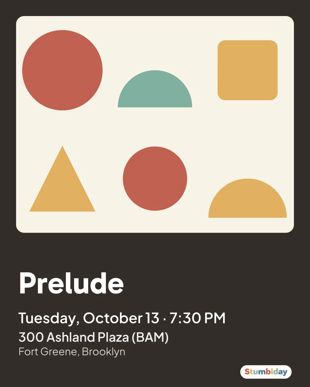 Flyer for Prelude: Tuesday, October 13 · 7:30 PM at 300 Ashland Plaza (BAM)