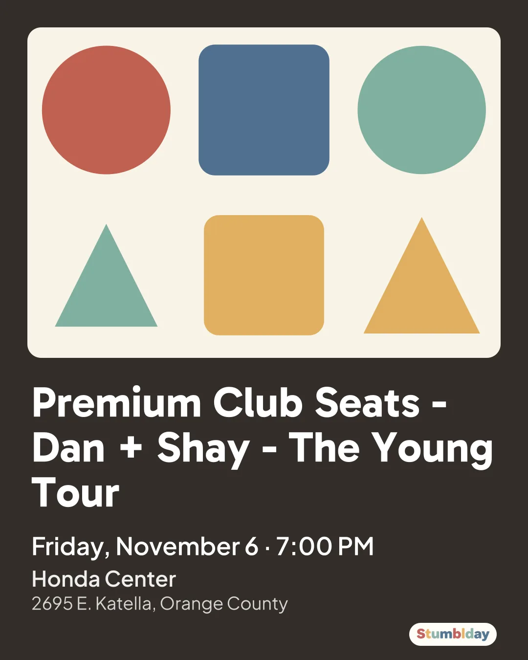 Flyer for Premium Club Seats - Dan + Shay - The Young Tour: Friday, November 6 · 7:00 PM at Honda Center