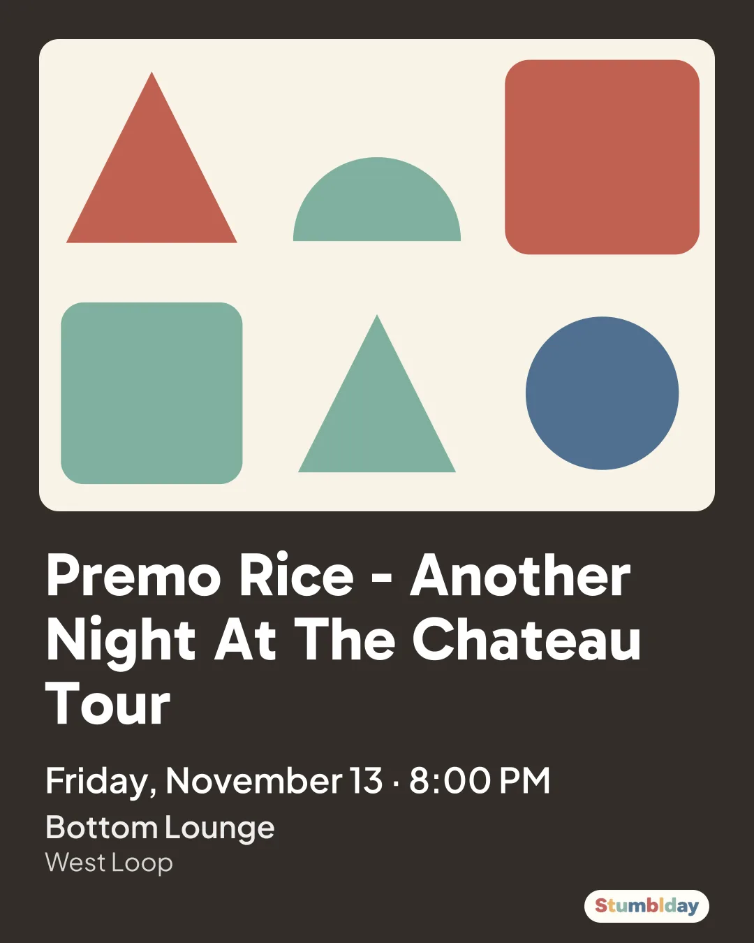 Flyer for Premo Rice - Another Night At The Chateau Tour: Friday, November 13 · 8:00 PM at Bottom Lounge