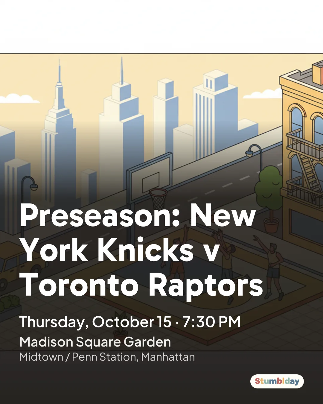 Flyer for Preseason: New York Knicks v Toronto Raptors: Thursday, October 15 · 7:30 PM at Madison Square Garden