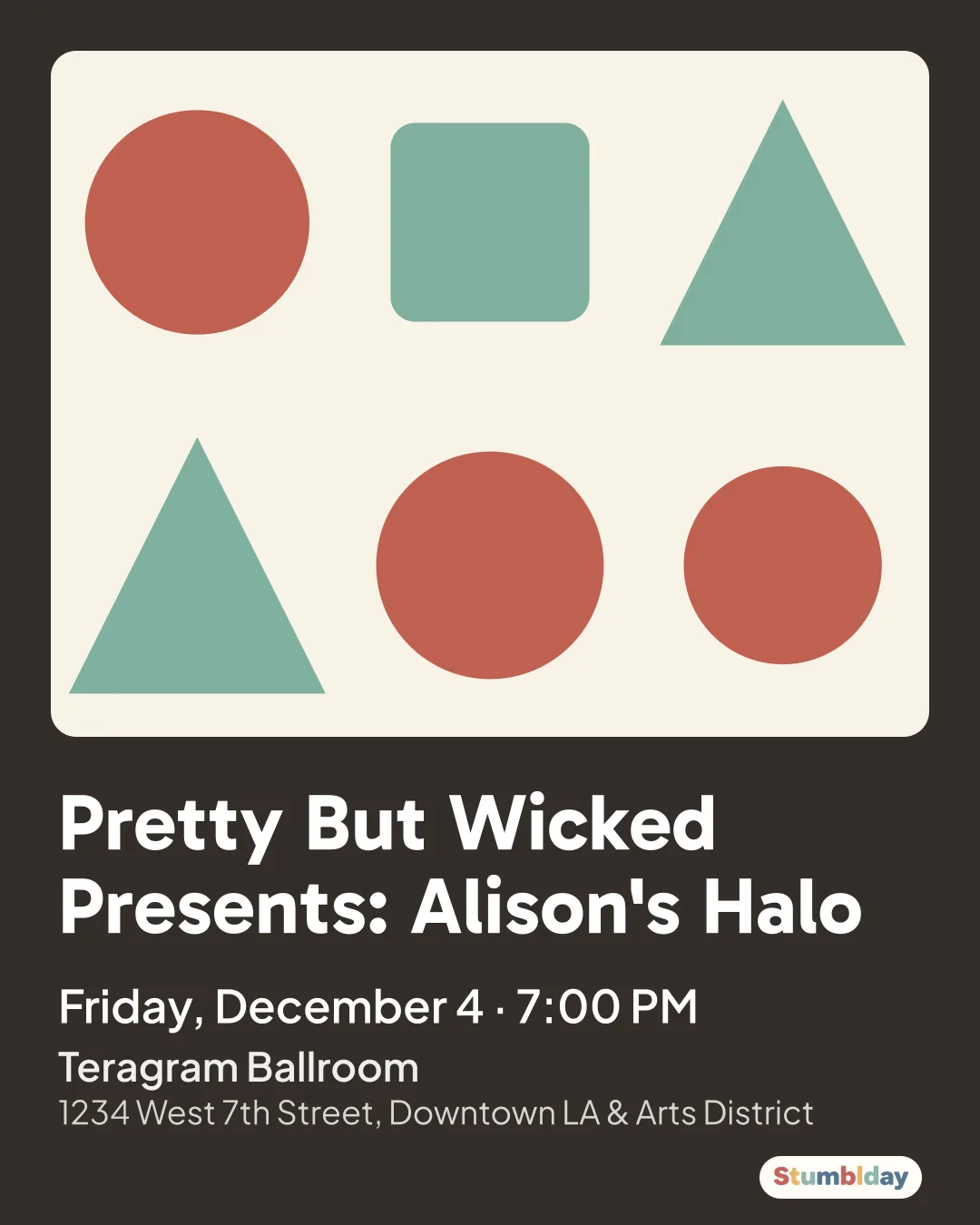 Flyer for Pretty But Wicked Presents: Alison's Halo: Friday, December 4 ¡ 7:00 PM at Teragram Ballroom