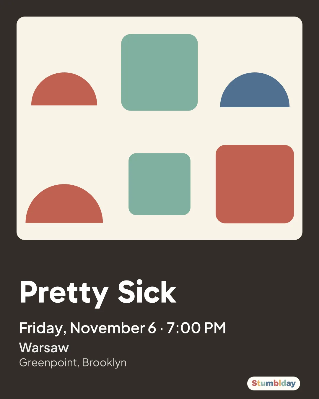 Flyer for Pretty Sick: Friday, November 6 · 7:00 PM at Warsaw