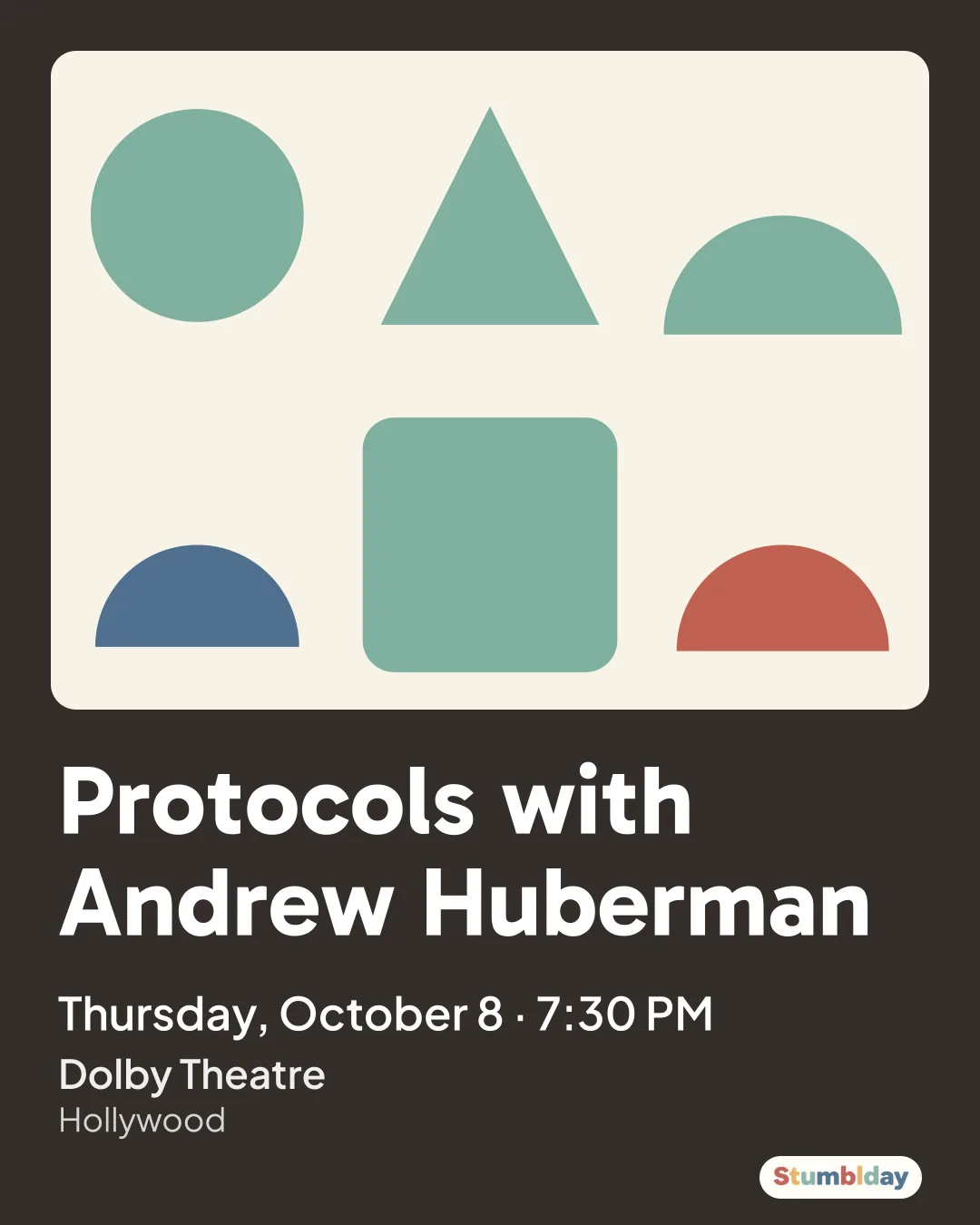 Flyer for Protocols with Andrew Huberman: Thursday, October 8 · 7:30 PM at Dolby Theatre