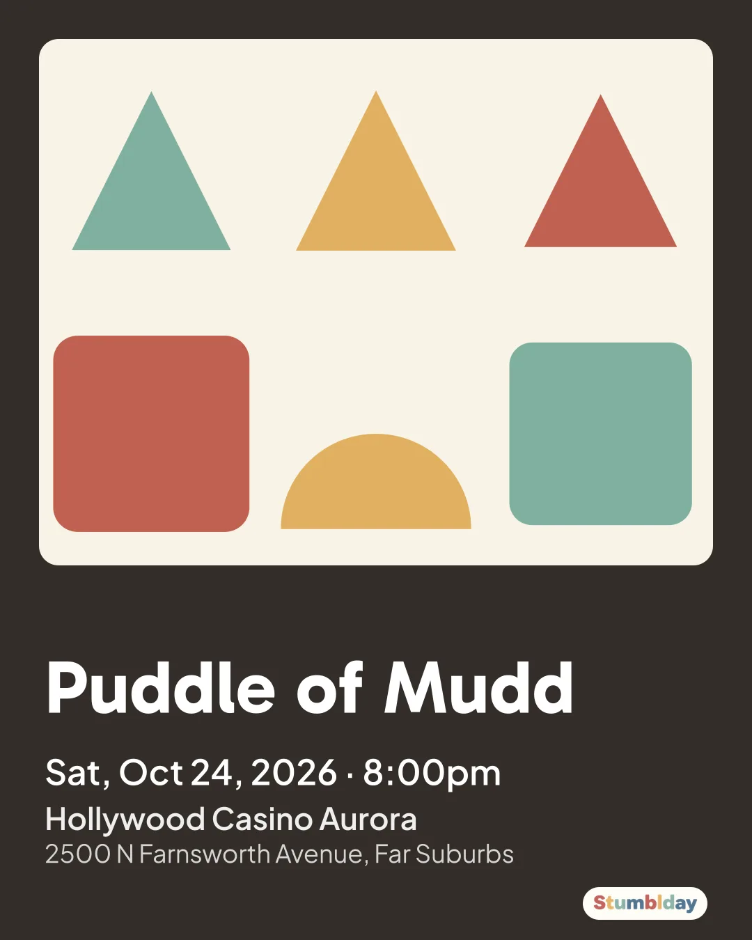Flyer for Puddle of Mudd: Sat, Oct 24, 2026 · 8:00pm at Hollywood Casino Aurora