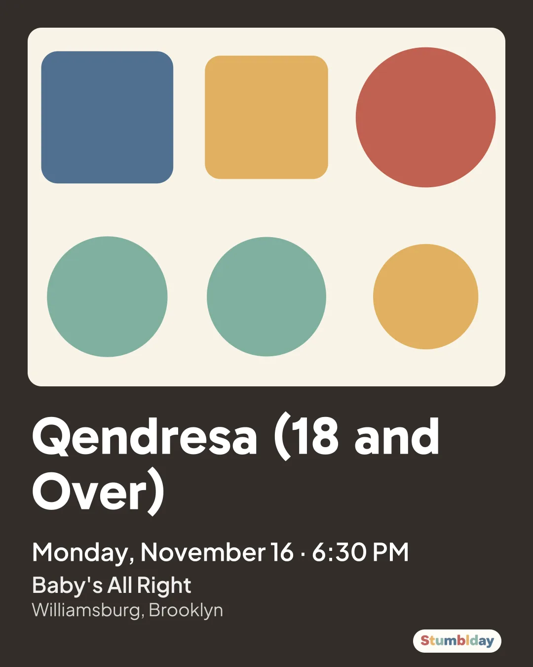 Flyer for Qendresa (18 and Over): Monday, November 16 · 6:30 PM at Baby's All Right
