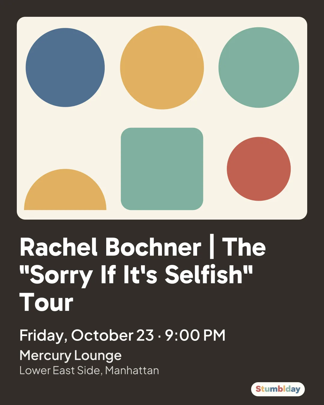 Flyer for Rachel Bochner | The "Sorry If It's Selfish" Tour: Friday, October 23 · 9:00 PM at Mercury Lounge