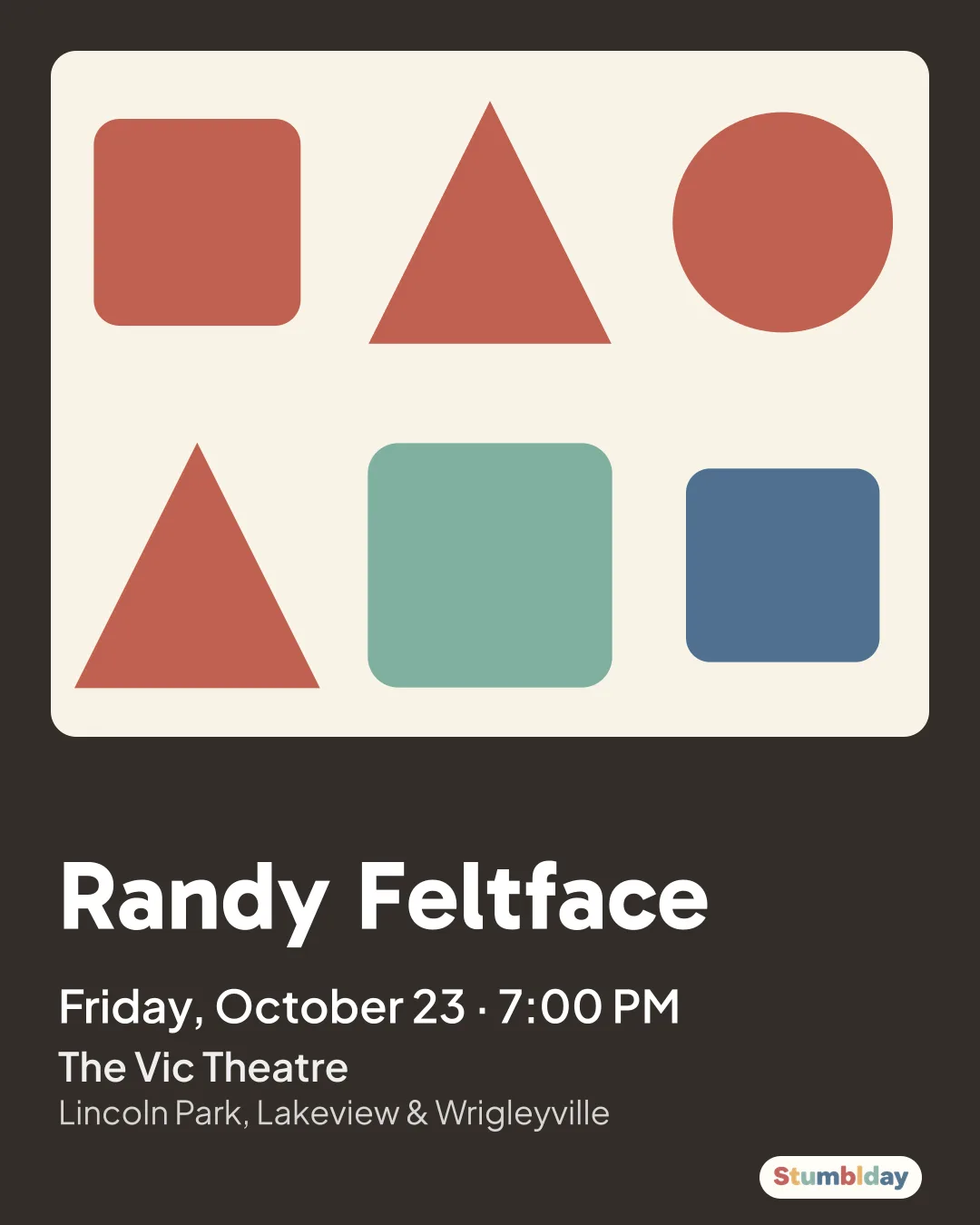 Flyer for Randy Feltface: Friday, October 23 · 7:00 PM at The Vic Theatre