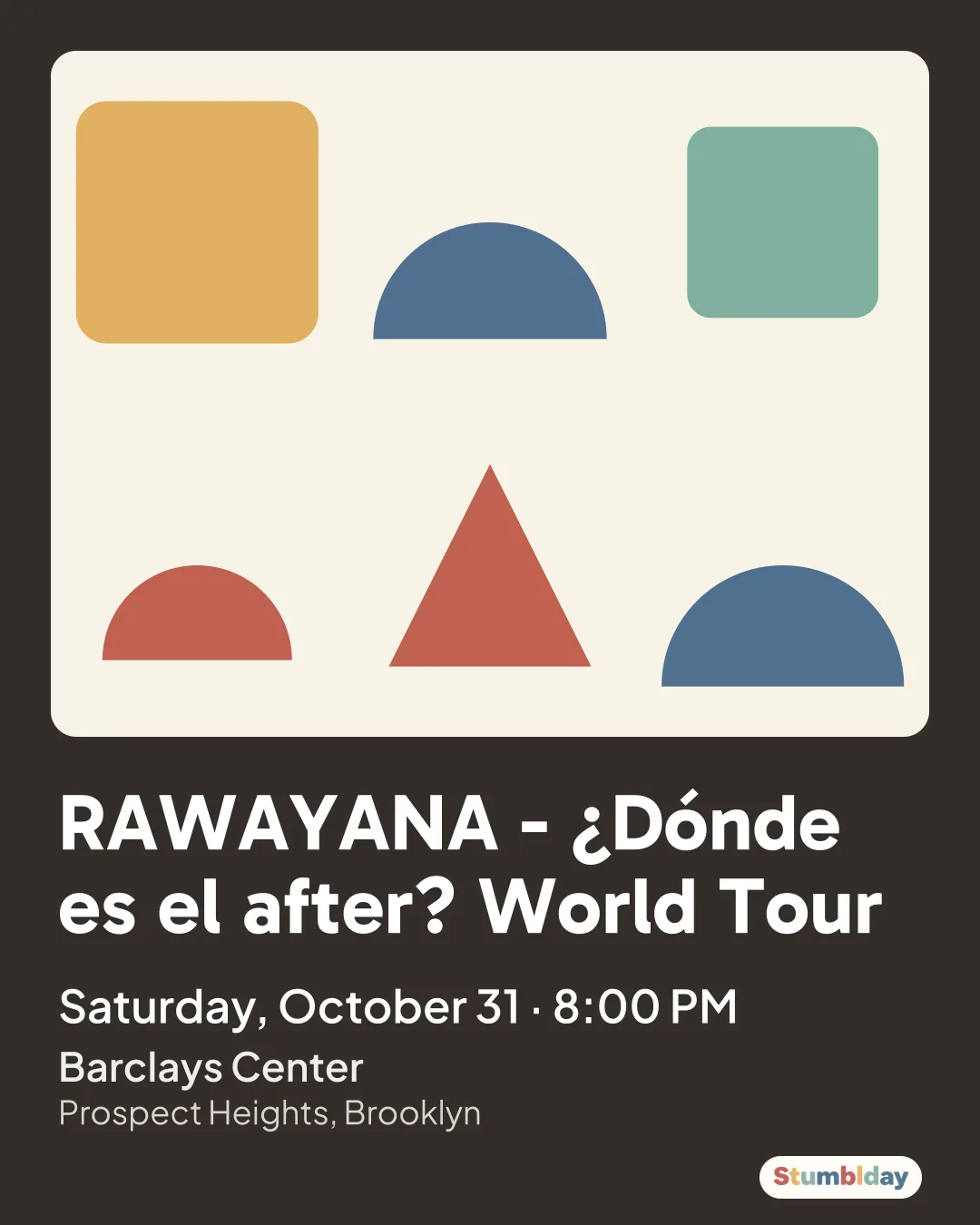 Flyer for RAWAYANA - ¿Dónde es el after? World Tour: Saturday, October 31 · 8:00 PM at Barclays Center
