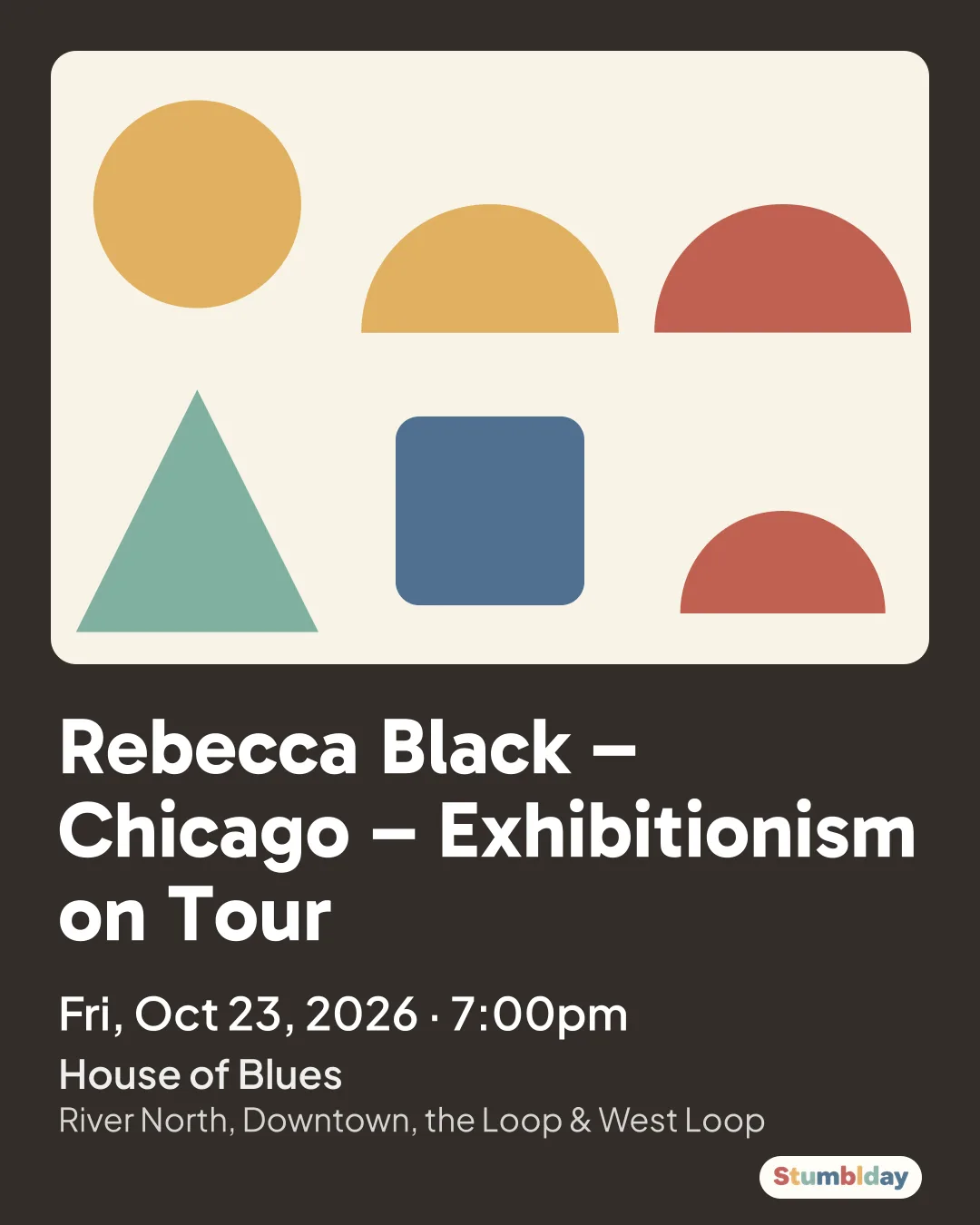Flyer for Rebecca Black – Chicago – Exhibitionism on Tour: Fri, Oct 23, 2026 · 7:00pm at House of Blues