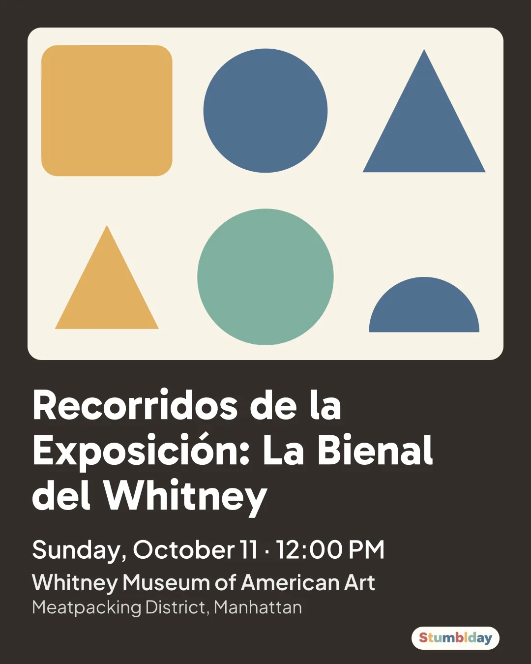 Flyer for Recorridos de la Exposición: La Bienal del Whitney: Sunday, October 11 · 12:00 PM at Whitney Museum of American Art