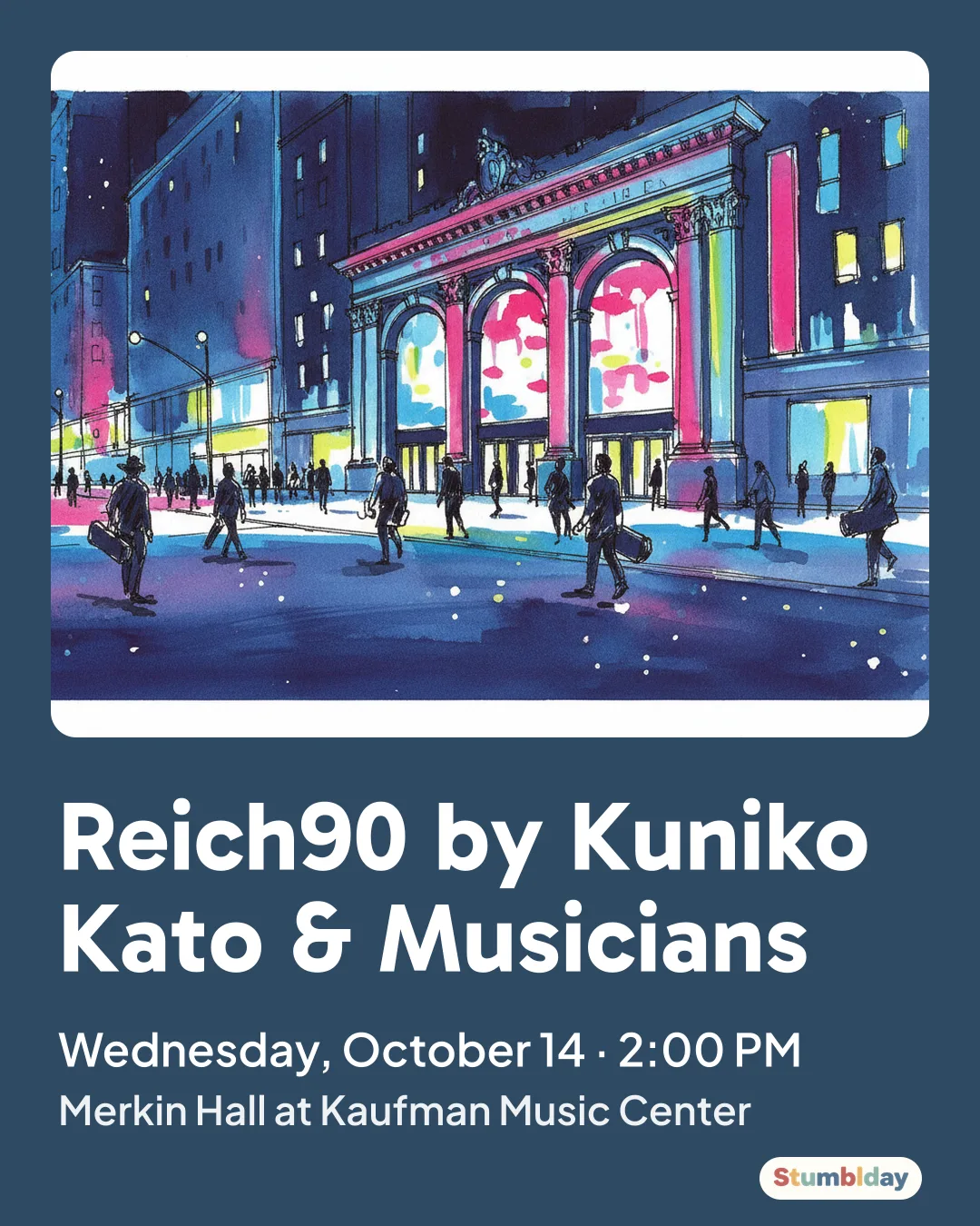 Flyer for Reich90 by Kuniko Kato & Musicians: Wednesday, October 14 · 2:00 PM at Merkin Hall at Kaufman Music Center