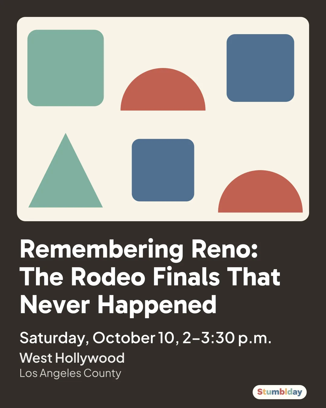 Flyer for Remembering Reno: The Rodeo Finals That Never Happened: Saturday, October 10, 2–3:30 p.m. at West Hollywood