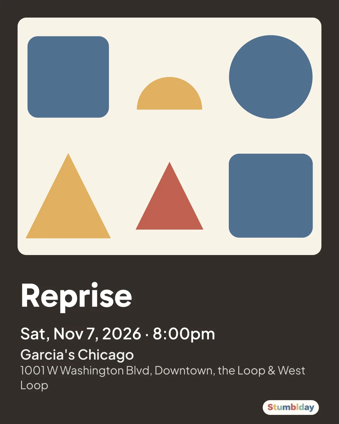 Flyer for Reprise: Sat, Nov 7, 2026 · 8:00pm at Garcia's Chicago