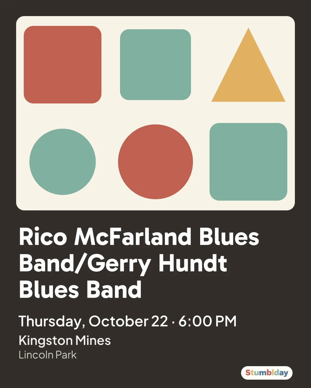 Flyer for Rico McFarland Blues Band/Gerry Hundt Blues Band: Thursday, October 22 · 6:00 PM at Kingston Mines
