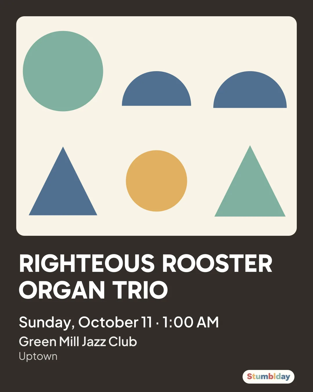 Flyer for RIGHTEOUS ROOSTER ORGAN TRIO: Sunday, October 11 · 1:00 AM at Green Mill Jazz Club