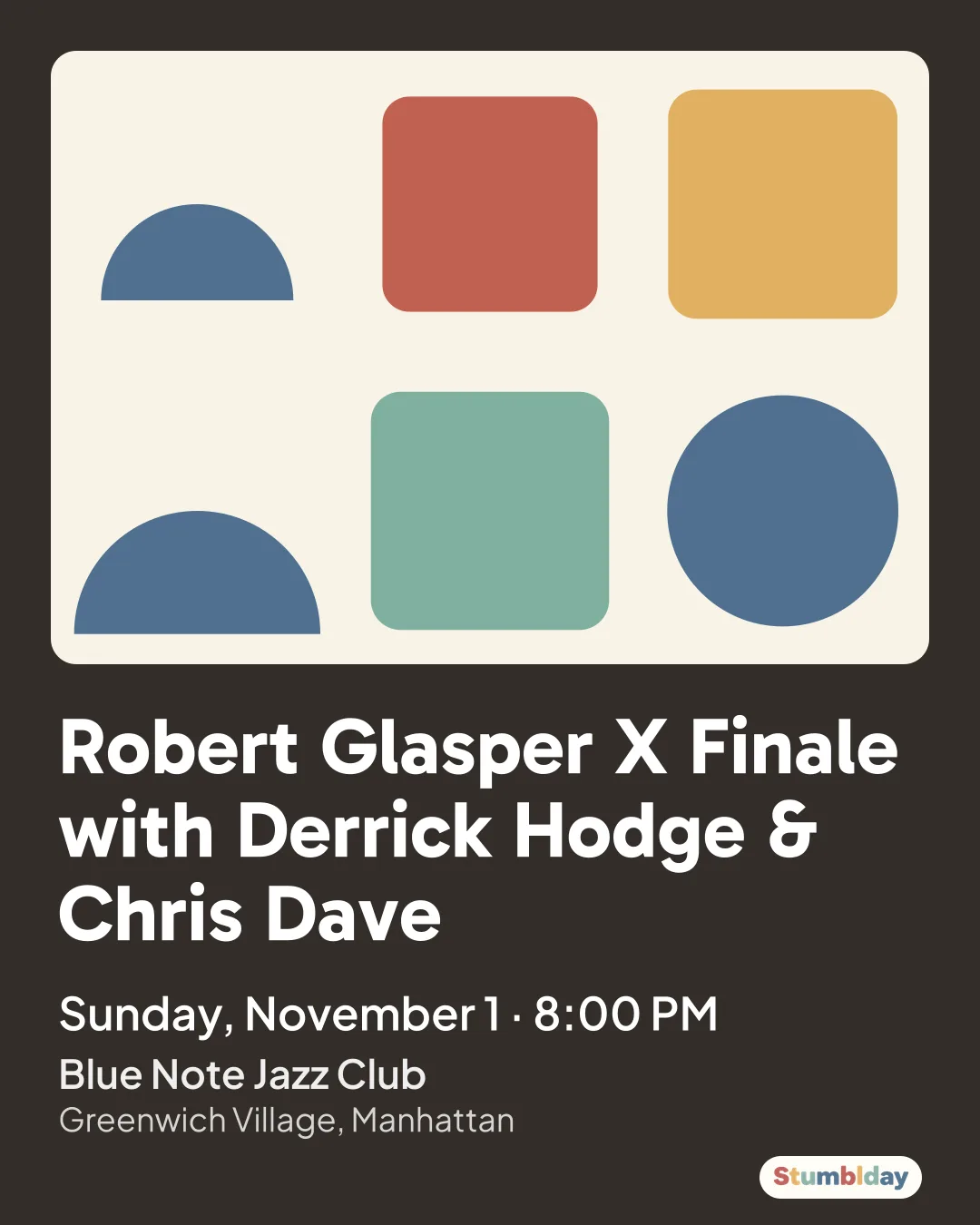 Flyer for Robert Glasper X Finale with Derrick Hodge & Chris Dave: Sunday, November 1 · 8:00 PM at Blue Note Jazz Club