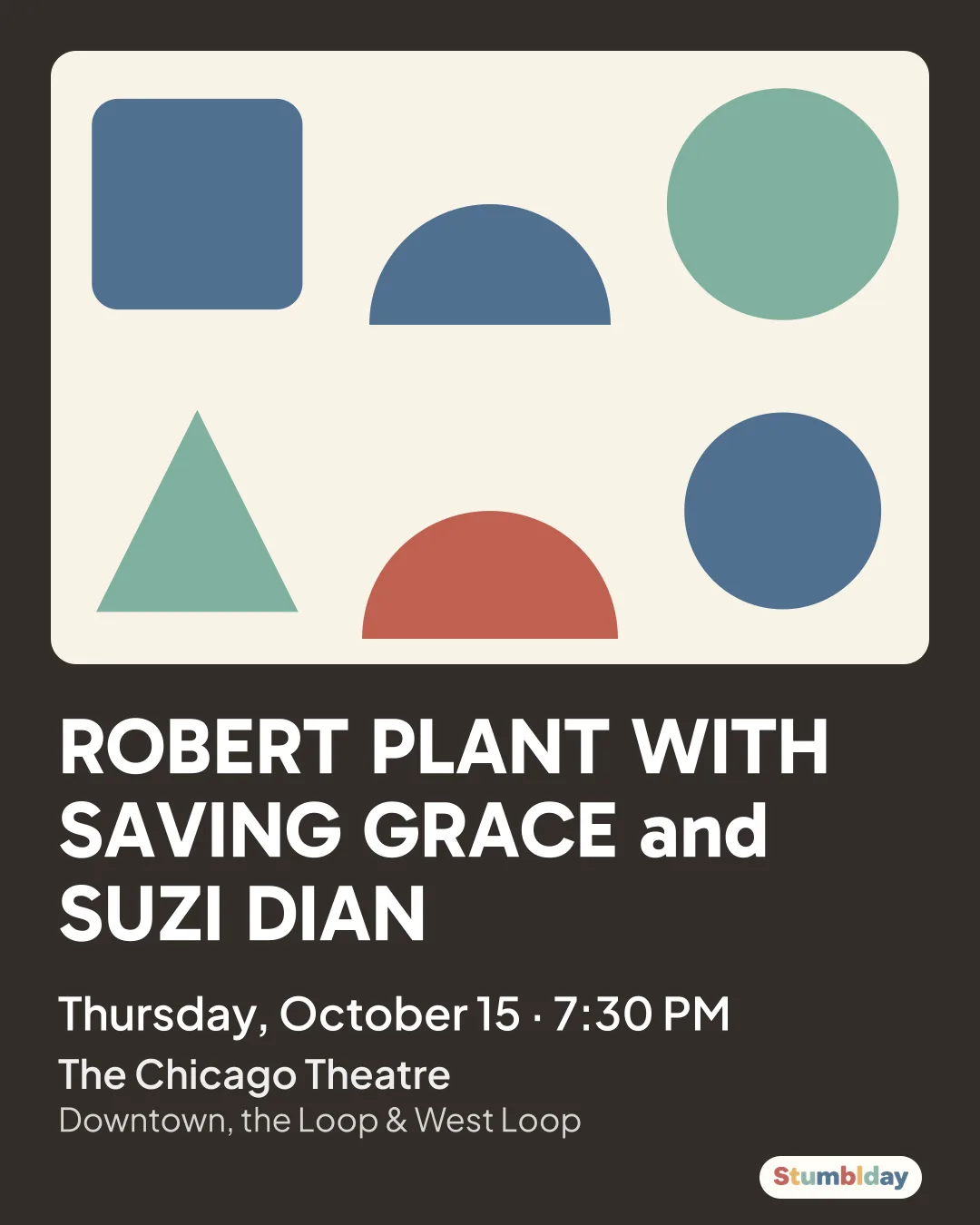 Flyer for ROBERT PLANT WITH SAVING GRACE and SUZI DIAN: Thursday, October 15 · 7:30 PM at The Chicago Theatre