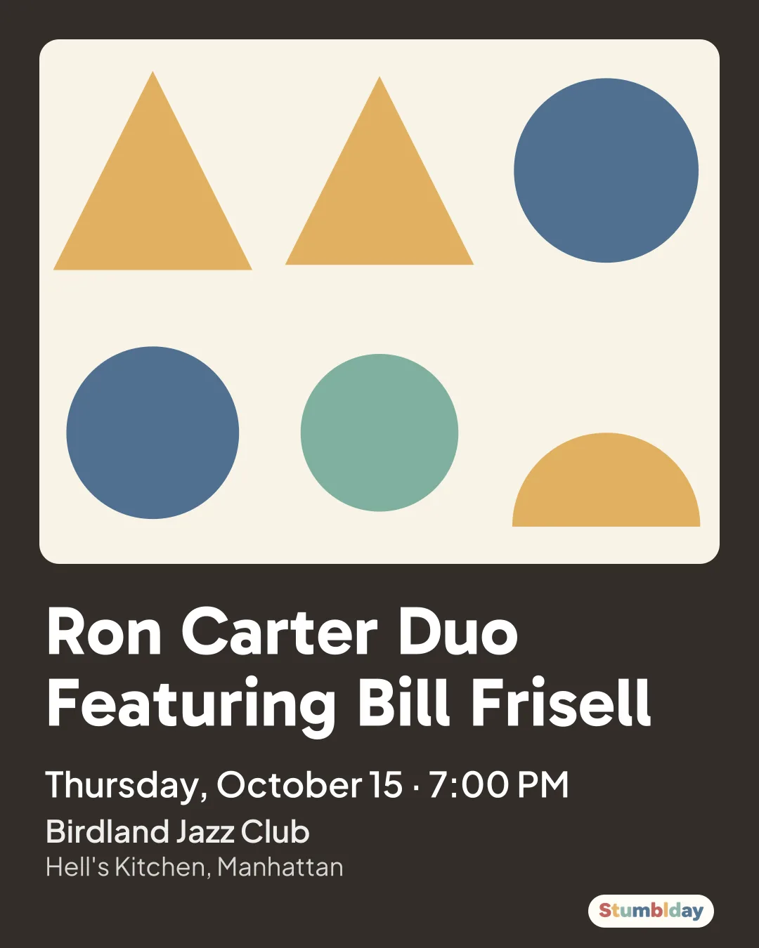 Flyer for Ron Carter Duo Featuring Bill Frisell: Thursday, October 15 · 7:00 PM at Birdland Jazz Club