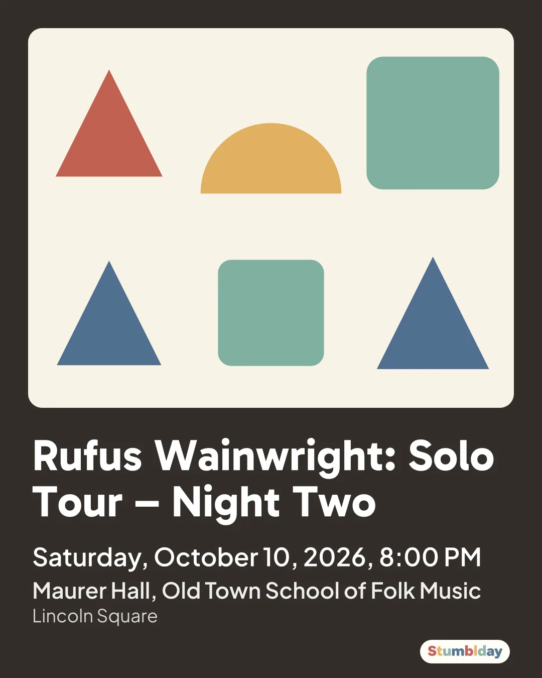 Flyer for Rufus Wainwright: Solo Tour – Night Two: Saturday, October 10, 2026, 8:00 PM at Maurer Hall, Old Town School of Folk Music