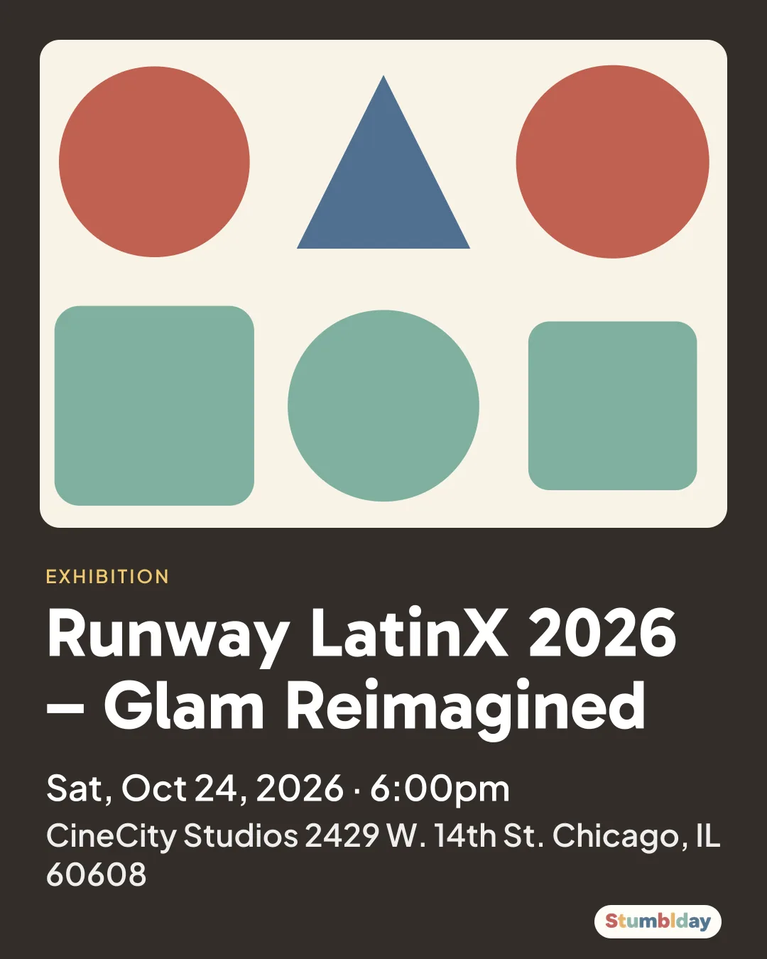 Flyer for Runway LatinX 2026 – Glam Reimagined: Sat, Oct 24, 2026 · 6:00pm at CineCity Studios 2429 W. 14th St. Chicago, IL 60608