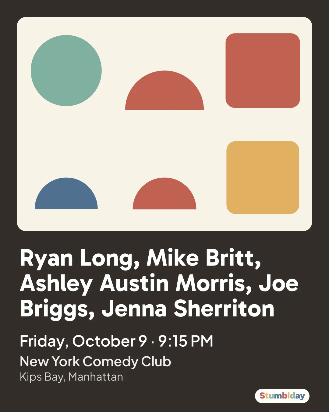 Flyer for Ryan Long, Mike Britt, Ashley Austin Morris, Joe Briggs, Jenna Sherriton: Friday, October 9 · 9:15 PM at New York Comedy Club