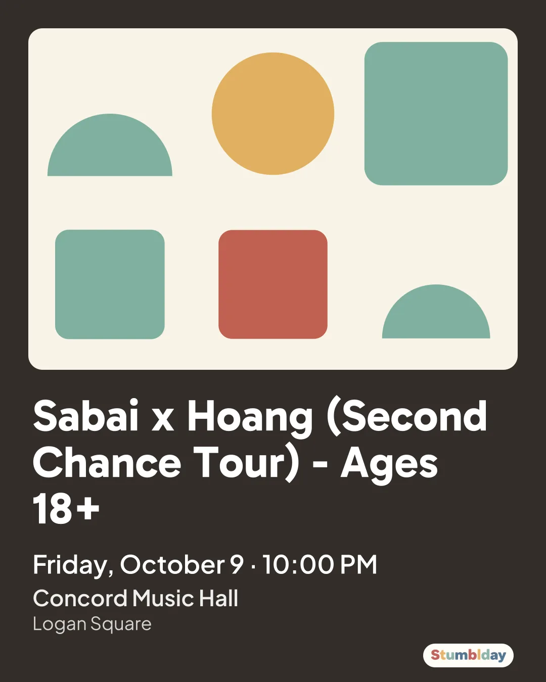 Flyer for Sabai x Hoang (Second Chance Tour) - Ages 18+: Friday, October 9 · 10:00 PM at Concord Music Hall