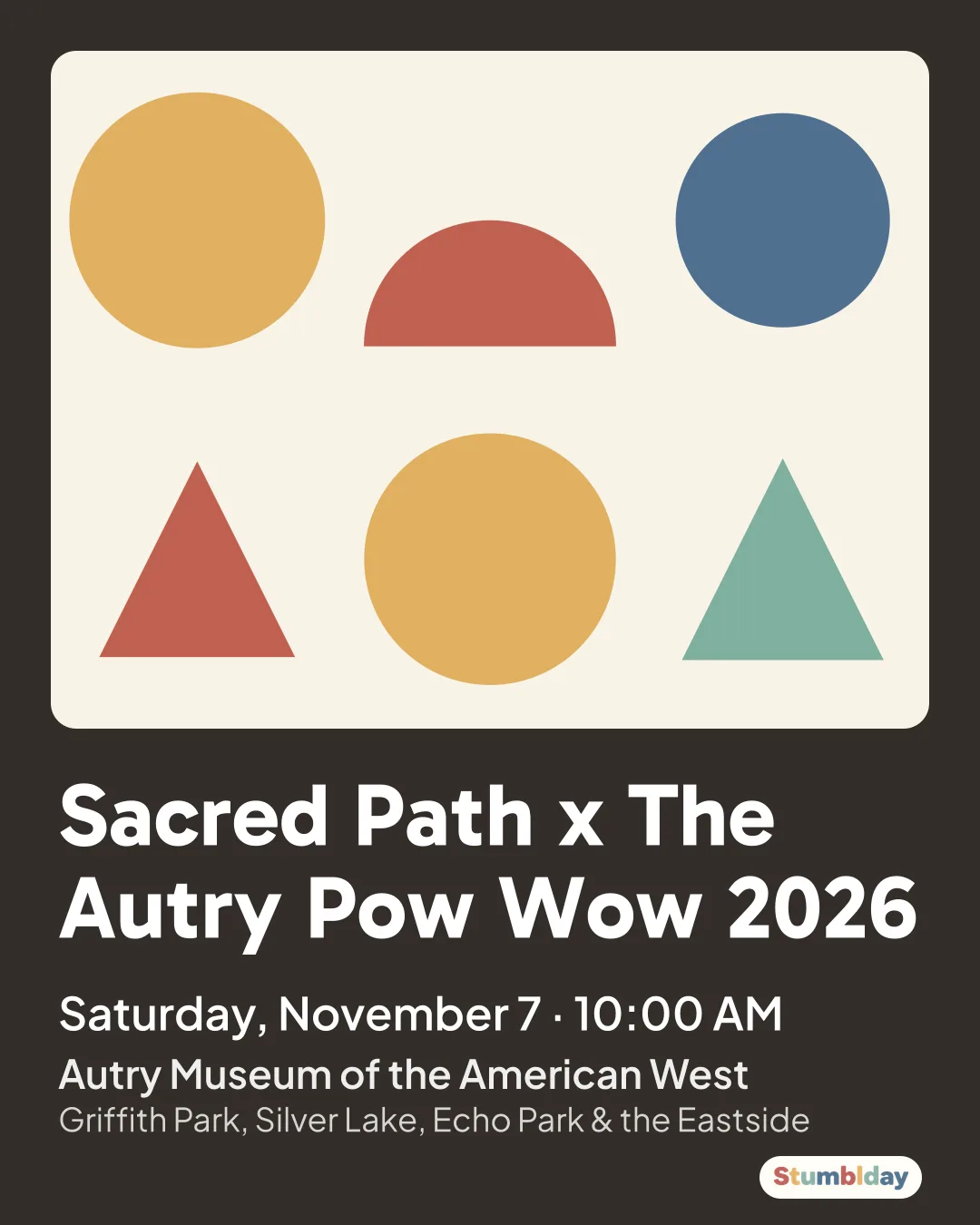 Flyer for Sacred Path x The Autry Pow Wow 2026: Saturday, November 7 · 10:00 AM at Autry Museum of the American West